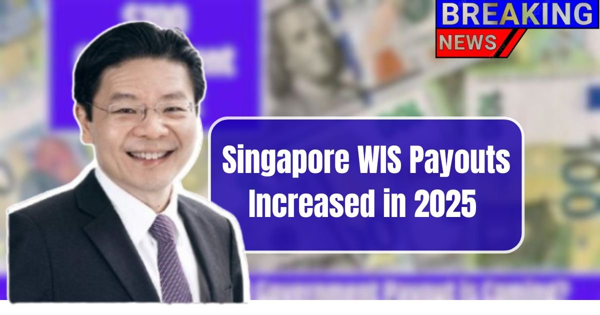 Singapore WIS Payouts Increased in 2025