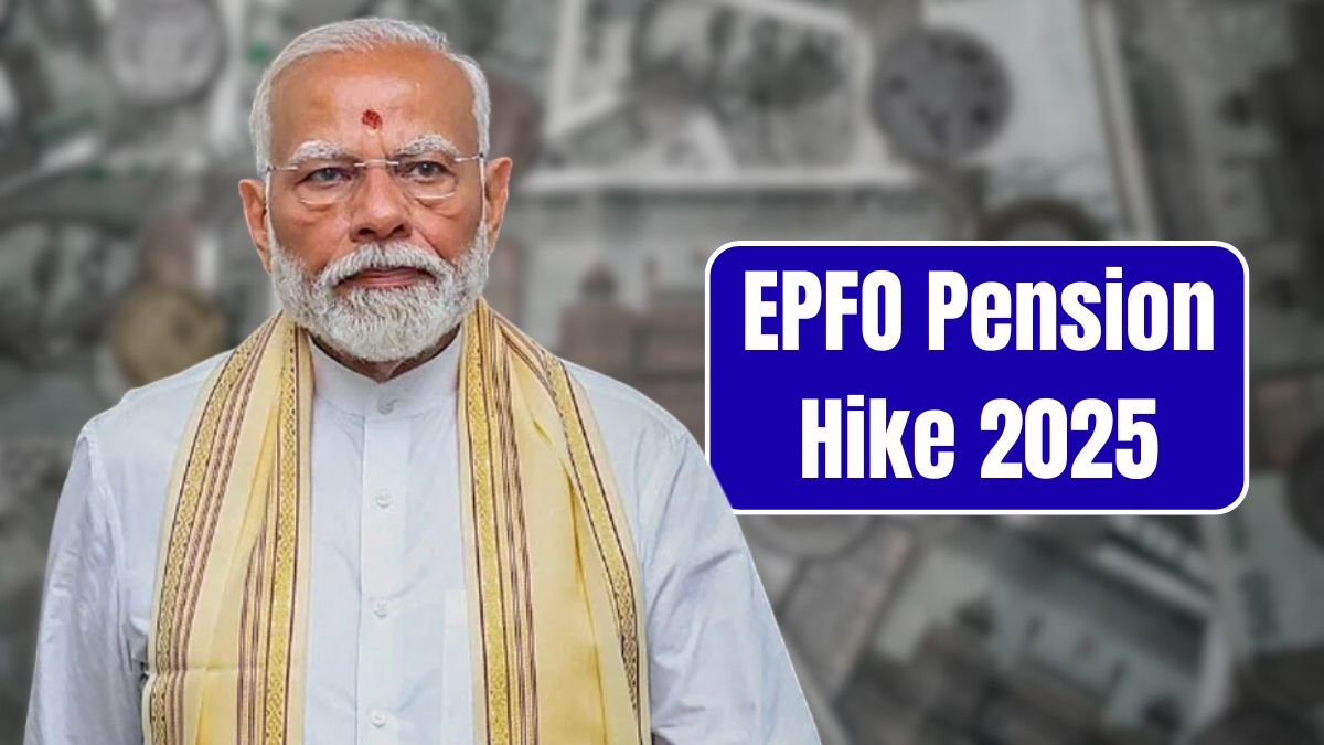 EPFO Pension Hike 2025